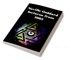 Neville Goddard lectures from 1965