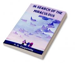 In Search of the Miraculous