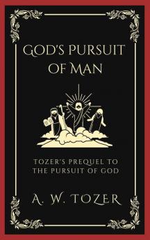 God's Pursuit of Man