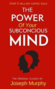 The Power of Subconscious Mind The Practical Guide to Master Living (Grapevine edition)