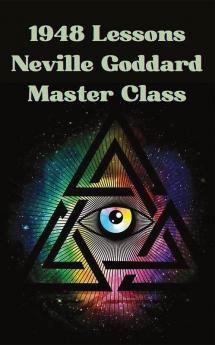 1948 Lessons Neville Goddard Master Class