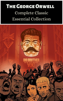 The George Orwell Complete Classic Essential Collection 6 Books Box Set (Keep the Aspidistra Flying; Clergyman's Daughter; Coming Up for Air; Burmese Days; Animal Farm & Nineteen Eighty-Four)