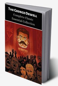 The George Orwell Complete Classic Essential Collection 6 Books Box Set (Keep the Aspidistra Flying; Clergyman's Daughter; Coming Up for Air; Burmese Days; Animal Farm & Nineteen Eighty-Four)