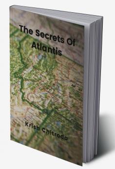 The Secrets Of Atlantis