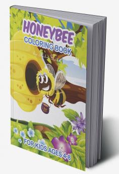 Honeybee Coloring Book for Kids Ages 4-8