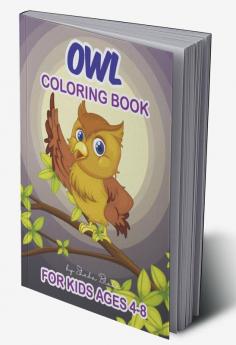 Owl Coloring Book for Kids Ages 4-8