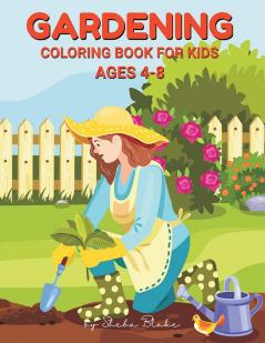 Gardening Coloring Book for Kids Ages 4-8