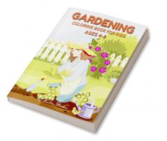 Gardening Coloring Book for Kids Ages 4-8