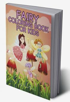 Fairy Coloring Book for Kids Ages 4-8