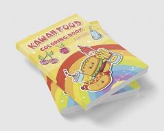 Kawaii Food Coloring Book for Kids Ages 4-8