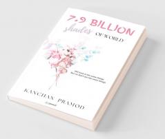 7.9 Billion Shades of World
