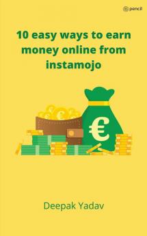 10 easy ways to earn money online from instamojo