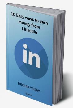 10 easy ways to earn money from Linkedin