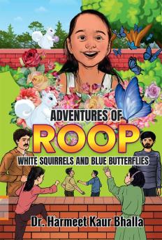 ADVENTURES OF ROOP - WHITE SQUIRRELS AND BLUE BUTTERFLIES