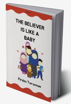 The believer is like a child