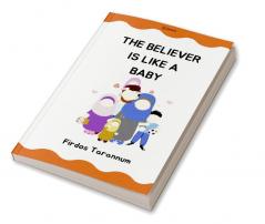 The believer is like a child