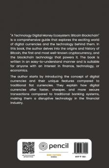 A Technology Digital Money Ecosystem Bitcoin Blockchain