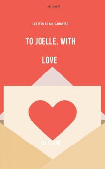 To Joelle With Love