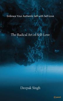 The Radical Art of Self-Love