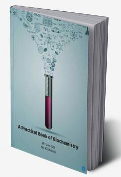 A Practical Book of Biochemistry