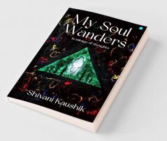 My Soul Wanders: In Mirage of Thoughts