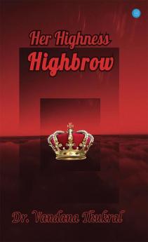 Her Highness Highbrow