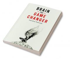 Brain: The Game Changer