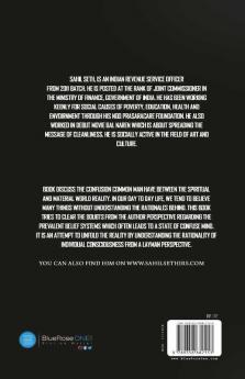 A Confused Mind Story Million Questions - An Attempt to Answer a Few Between Material and Spiritual World Dichotomy