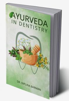 Ayurveda in Dentistry