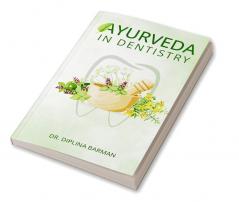 Ayurveda in Dentistry