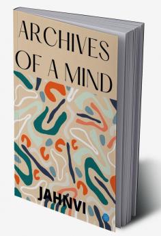 Archives of a Mind