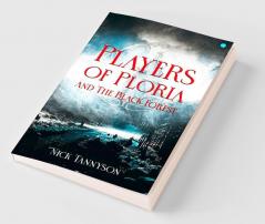 Players of Ploria and The Black Forest