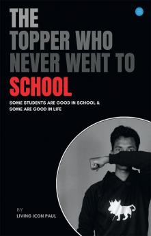 The Topper Who Never Went to School