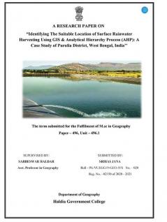 Identifying the Suitable Location of Surface Rainwater Harvesting using GIS & Analytical Hierarchy Process: A Case Study of Purulia District West Bengal India