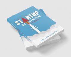 Startup Ecosystem - Is it Worth?