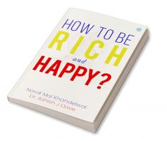 How to be Rich and Happy? : Vedic Theory of Wealth