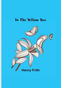 In the Yellow Sea