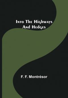 Into the Highways and Hedges