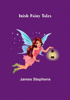 Irish Fairy Tales