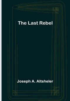 The Last Rebel