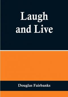 Laugh and Live