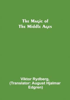 The Magic of the Middle Ages