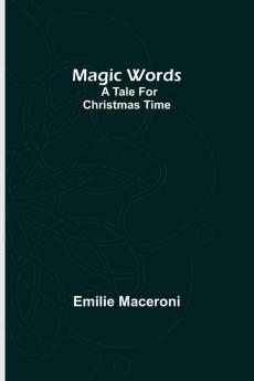 Magic words
