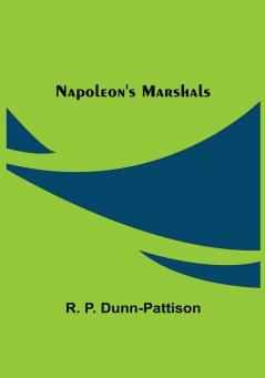 Napoleon's Marshals