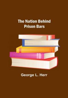 The Nation Behind Prison Bars