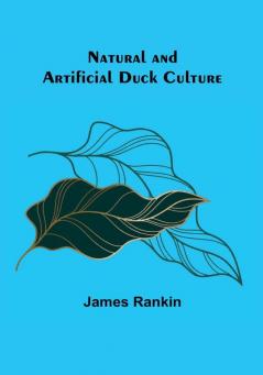 Natural and Artificial Duck Culture