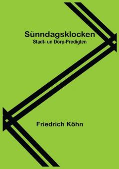 Sünndagsklocken: Stadt- un Dörp-Predigten