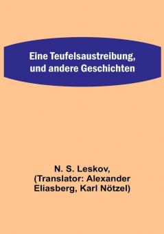 Eine Teufelsaustreibung und andere Geschichten