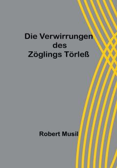 Die Verwirrungen des Zöglings Törleß