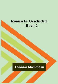 Römische Geschichte — Buch 2